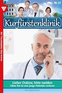 Lieber Doktor, bitte melden - Nina Kayser-Darius - ebook