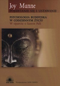 Psychologia buddyjska w codziennym życiu - Manne Joy - książka