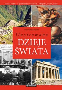 Ilustrowane dzieje świata - Bandel Przemysław - książka
