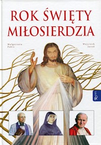 Rok Święty Miłosierdzia - Wojciech Jaroń - książka