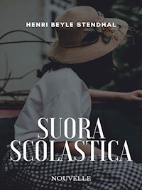 Suora Scolastica - Henri Beyle Stendhal - ebook