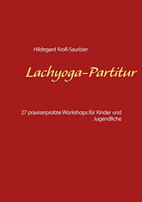 Lachyoga-Partitur - Hildegard Kroll-Saurbier - ebook