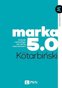 Marka 5.0 - Jacek Kotarbiński - książka