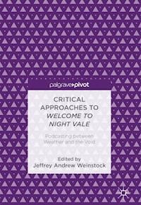 Critical Approaches to Welcome to Night Vale -  - ebook