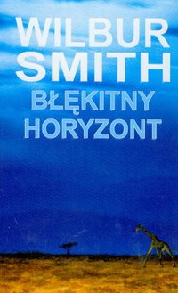 Błękitny horyzont - Wilbur Smith - ebook
