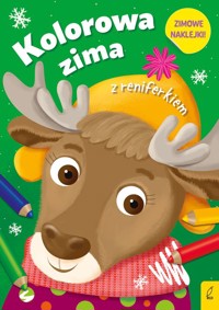 Kolorowa zima z reniferkiem -  - książka