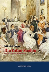 Die toten Seelen - Nikolai Gogol - ebook