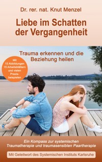 Liebe im Schatten der Vergangenheit - Knut Menzel - ebook