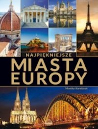 Najpiękniejsze miasta Europy - Karolczuk Monika - książka