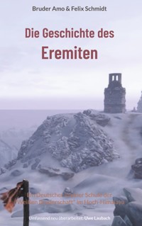 Die Geschichte des Eremiten - Bruder Amo - ebook