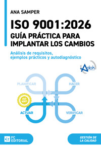 ISO 9001:2026. Guía práctica para implantar los cambios. - Ana Samper - ebook