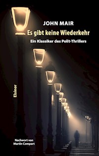 Es gibt keine Wiederkehr - John Mair - ebook