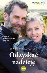 Odzyskać nadzieję - Małgorzata Lis - ebook + książka