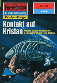 Perry Rhodan 1920: Kontakt auf Kristan -  Hubert Haensel - ebook