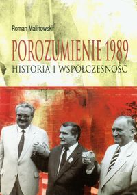 Porozumienie 1989 Historia i współczesność - Malinowski Roman - książka