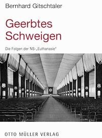 Geerbtes Schweigen - Bernhard Gitschtaler - ebook