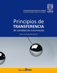 Principios de transferencia de cantidad de movimiento - José Luis Velázquez Ortega - ebook