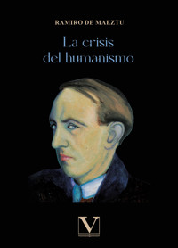 La crisis del humanismo - Ramiro de Maeztu - ebook