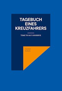 Tagebuch eines Kreuzfahrers - Günter Scholz - ebook
