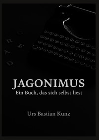 Jagonimus - Urs Bastian Kunz - ebook