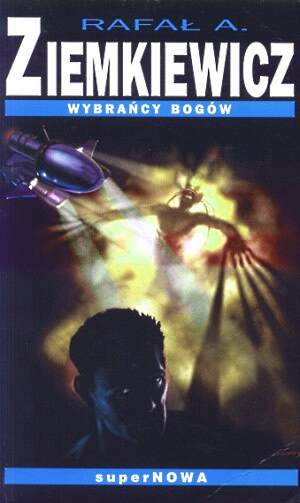 Wybrańcy bogów - Rafał A. Ziemkiewicz - ebook