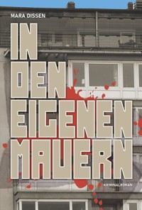 In den eigenen Mauern - Mara Dissen - ebook