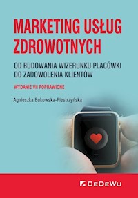 Marketing usług zdrowotnych - Bukowska-Piestrzyńska Agnieszka - książka