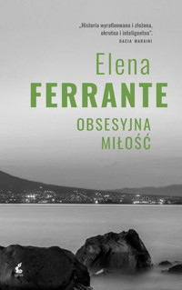Obsesyjna miłość - Elena Ferrante - audiobook + książka