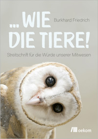 ... wie die Tiere! - Burkhard Friedrich - ebook