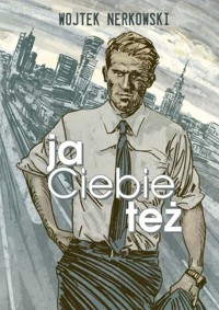 Ja Ciebie też - Nerkowski Wojtek - książka