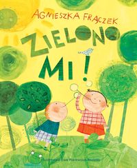Zielono mi - Agnieszka Frączek - książka