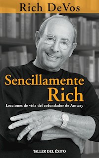 Sencillamente Rich - Rich DeVos - ebook