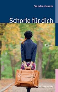 Schorle für dich - Sandra Grauer - ebook
