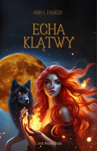 Echa klątwy od Ann I. Parker - Ann I. Parker - ebook