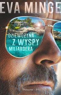 Dziewczyna z wyspy miliardera - Eva Minge - ebook + książka