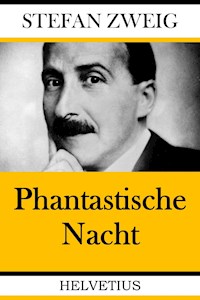 Phantastische Nacht - Stefan Zweig - ebook