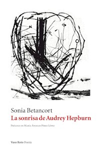 La sonrisa de Audrey Hepburn - Sonia Betancort - ebook