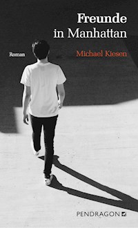 Freunde in Manhattan - Michael Kiesen - ebook
