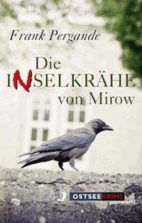 Die Inselkrähe von Mirow - Frank Pergande - ebook