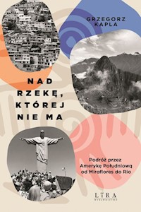 Nad rzekę, której nie ma - Grzegorz Kapla - ebook + audiobook + książka