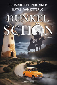 Dunkelschön - Eduard Freundlinger - ebook