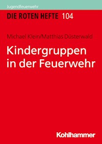 Kindergruppen in der Feuerwehr - Michael Klein - ebook