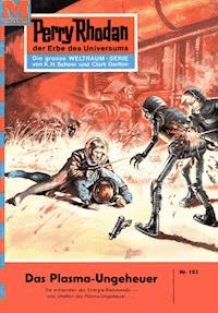 Perry Rhodan 103: Das Plasma-Ungeheuer - Kurt Brand - ebook