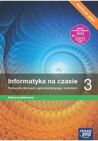 Informatyka na czasie 3 Podręcznik Zakres podstawowy Edycja 2024 - Perekietka Paweł, Mazur Janusz - książka