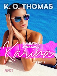 Pamiątka z wakacji 4: Karina – seria erotyczna - K.O. Thomas - ebook + audiobook