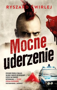 Mocne uderzenie - Ryszard Ćwirlej - ebook + audiobook + książka