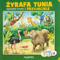 Żyrafa Tunia i przyjaciele - Agnieszka Tyszka - książka