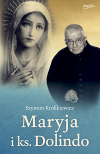 Maryja i ks. Dolindo - Szymon Królikiewicz - książka