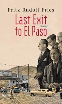 Last Exit to El Paso - Fritz Rudolf Fries - ebook