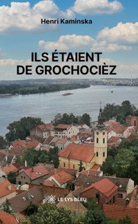 Ils étaient de Grochocièz - Henri Kaminska - ebook